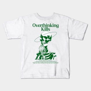 Overthinking Kills - Skull illustration Kids T-Shirt